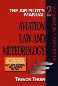 The Air Pilot's Manual: Aviation Law and Meteorology Vol 2 (Air Pilot's Manuals)