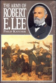 The Army of Robert E. Lee