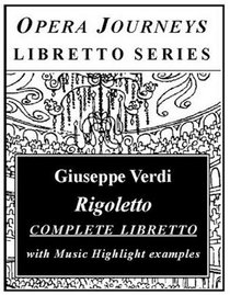Rigoletto (Opera Journeys Libretto Series)