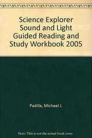 Science Explorer Sound And Light: Guided Reading And Study Workbook