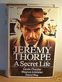 Jeremy Thorpe: A secret life