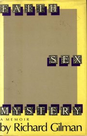 Faith, Sex, Mystery: A Memoir