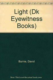 LIGHT (DK Eyewitness Books)