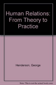 Human Relations: From Theory to Practice