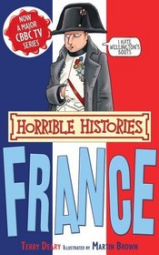 France. Terry Deary (Horrible Histories)