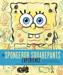 The SpongeBob SquarePants Experience: A Deep Dive into the World of Bikini Bottom