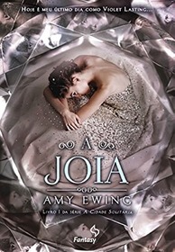 A Joia (The Jewel) (Lone City, Bk 1) (Em Portugues do Brasil Edition)