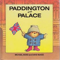 Paddington at the Palace (Paddington First Books)