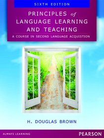 Principles of Language Learning and Teaching (6th Edition)
