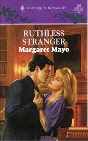Ruthless Strangers (Harlequin Romance, No 194)