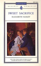 Sweet Sacrifice (Harlequin Regency Romance, No 31194)