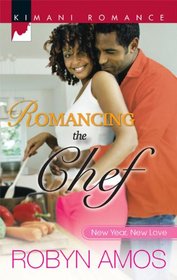 Romancing the Chef (Kimani Romance, No 219)