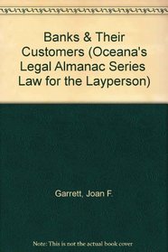 Banks  Their Customers (Oceana's Legal Almanac Series  Law for the Layperson)
