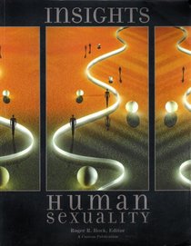 Insights - Human Sexuality (2005) (A Customized Psychology Reader)