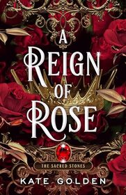 A Reign of Rose (The Sacred Stones)