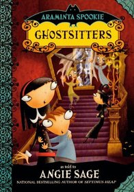 Ghostsitters (Turtleback School & Library Binding Edition) (Araminta Spookie)