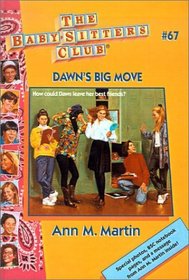 Dawn's Big Move (Baby-Sitters Club (Library))