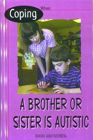 Coping When a Brother or Sister Is Autistic (Coping)