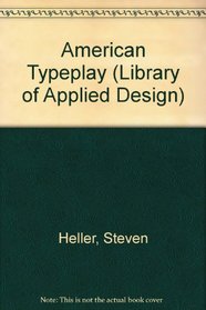 American Typeplay (Library of Applied Design)