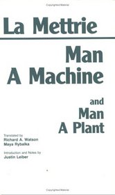 Man a Machine and Man a Plant