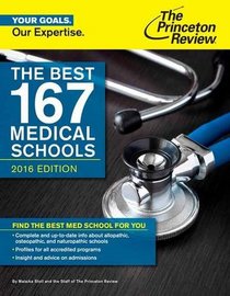 The Best 167 Medical Schools, 2016 Edition (Graduate School Admissions Guides)