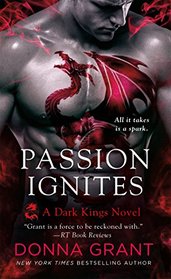 Passion Ignites (Dark Kings, Bk 7)