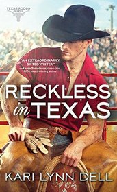 Reckless in Texas (Texas Rodeo, Bk 1)