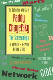 The Collected Works of Paddy Chayefsky: The Screenplays Volume 2 (Collected Works of Paddy Chayefsky)