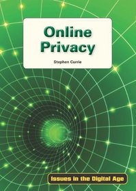 Online Privacy (Issues in the Digital Age)