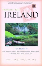 Travelers' Tales Ireland: True Stories