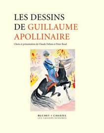 Les dessins de Guillaume Apollinaire (French Edition)