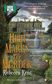 High Marks for Murder (Bellehaven House, Bk 1)