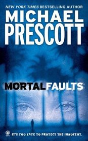 Mortal Faults (Abby Sinclair and Tess McCallum, Bk 4)