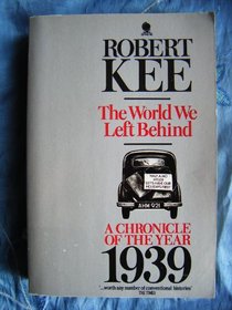 World We Left Behind: Chronicle of the Year 1939