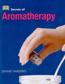 Aromatherapy (Secrets Of...)