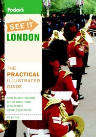 Fodor's See It London, 5th Edition (Full-color Travel Guide)