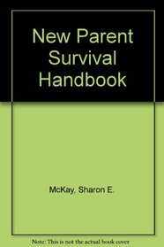 New Parent Survival Handbook