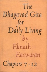 The Bhagavad Gita for Daily Living: Chapters 7 Through 12 (Bhagavad Gita for Daily Living)