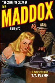 The Complete Cases of Mr. Maddox, Volume 2 (The Dime detective Library)