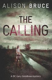 Calling (DC Gary Goodhew, Bk 3)