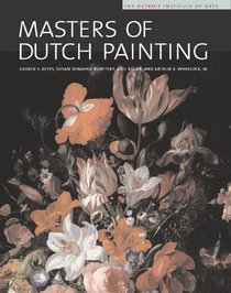 Masters of Dutch Painting: The Detroit Institute of Arts (Master Paintings from the Detroit Institute of Arts)