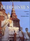 Buddhismus. Ursprnge, Lehre, Buddhismus heute. ( Ab 10 J.).