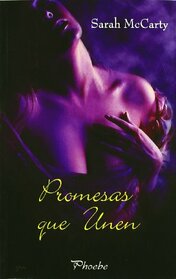 Promesas que unen (Phoebe) (Spanish Edition)