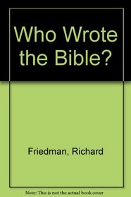 Who Wrote the Bible?