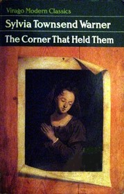 The Corner That Held Them (Virago Modern Classics)