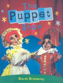 The Puppet Show (Rigby PM Collection: Nonfiction Emerald Level)