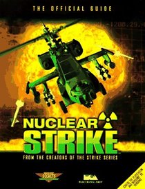 Nuclear Strike : Official Game Secrets (Secrets of the Games Series.)