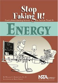 Energy (Robertson, William C. Stop Faking It!,)