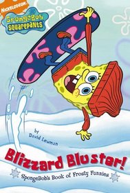 Blizzard Bluster! (Turtleback School & Library Binding Edition) (Spongebob Squarepants (Prebound Unnumbered))