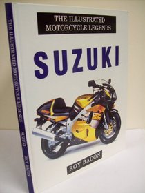 Suzuki (Illustrated Motorcycle Legends)